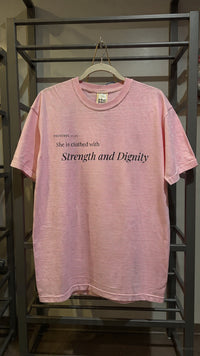 Strength & Dignity Tee