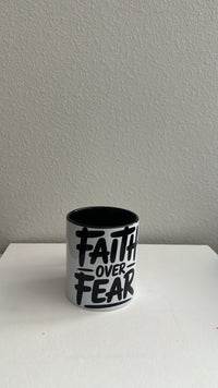 Faith Over Fear Mug