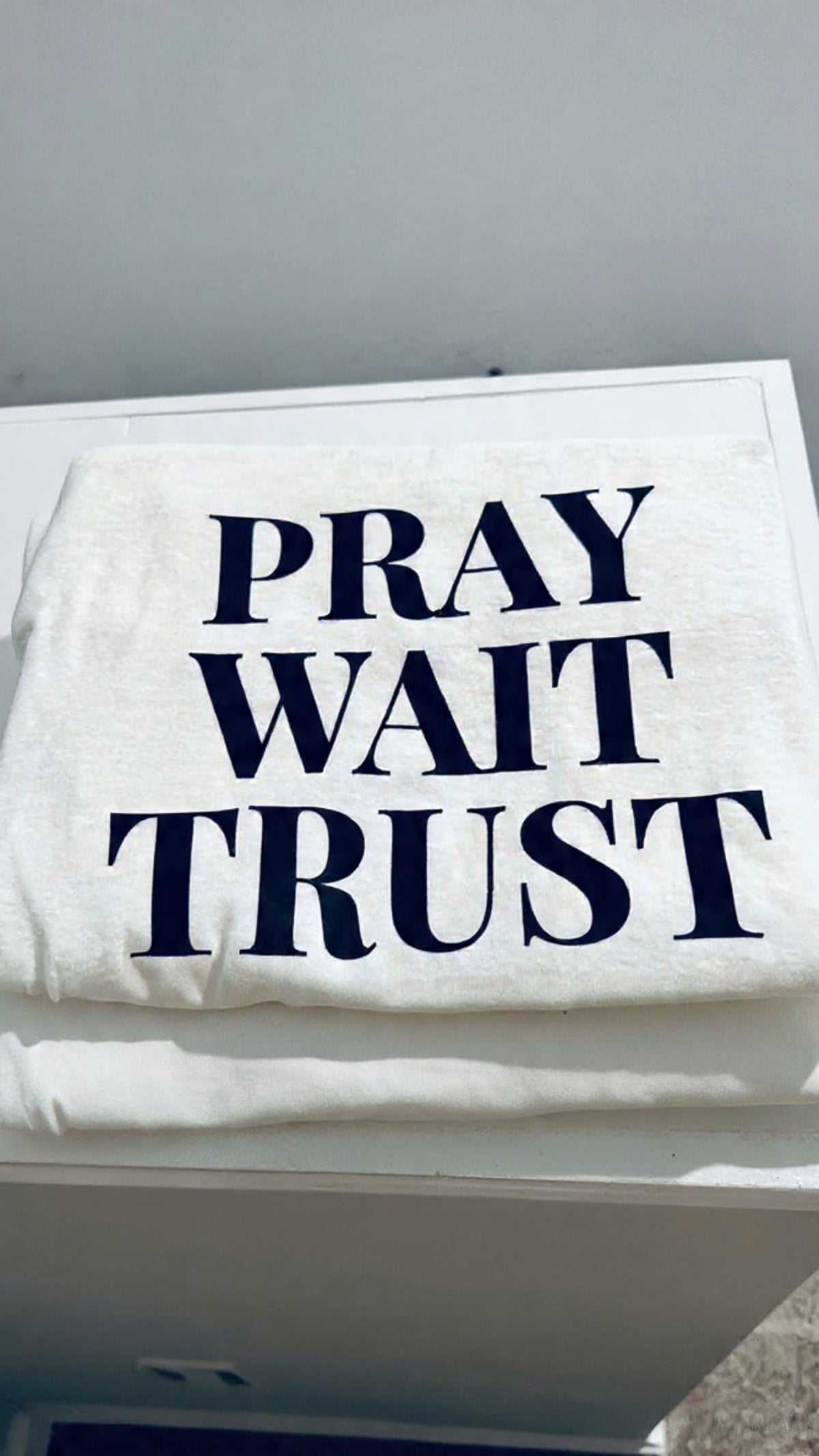 Pray Wait Trust Tee