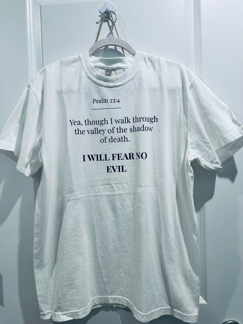 I Will Fear No Evil T-Shirt