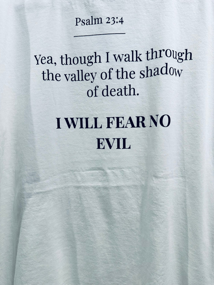I Will Fear No Evil T-Shirt